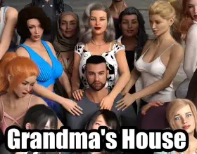 Grandma's House Part 8
